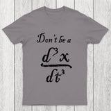 Don't Be A Jerk Chicluma T-Shirt