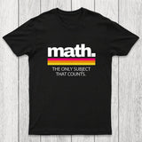 Math The Only Subject That Counts Chicluma T-Shirt