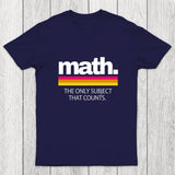 Math The Only Subject That Counts Chicluma T-Shirt