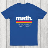 Math The Only Subject That Counts Chicluma T-Shirt