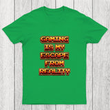 Gaming Is My Escape From Reality Chicluma T-Shirt
