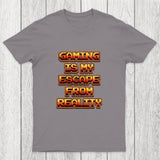 Gaming Is My Escape From Reality Chicluma T-Shirt