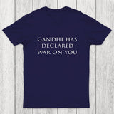Gandhi Has Declared War On You Chicluma T-Shirt