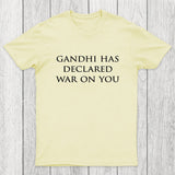 Gandhi Has Declared War On You Chicluma T-Shirt