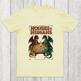 Houses Humans Game Versus Chicluma T-Shirt