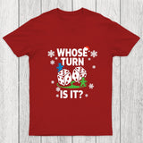 Whose Turn Is It Board Games Joke Chicluma T-Shirt