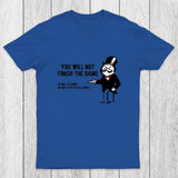 The Game That Never Ends Chicluma T-Shirt