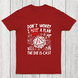 The Die Is Cast Chicluma T-Shirt
