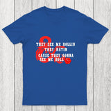 They See Me Rollin Chicluma T-Shirt
