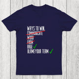 Ways To Win Chicluma T-Shirt