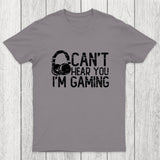 Can't Hear You I'M Gaming Chicluma T-Shirt