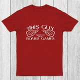 This Guy Needs To Play Board Games Chicluma T-Shirt