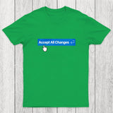 Vibe Coding Accept All Changes Chicluma T-Shirt