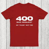 400 Bad Request Chicluma T-Shirt