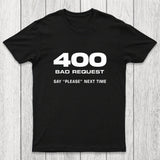400 Bad Request Chicluma T-Shirt