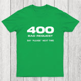 400 Bad Request Chicluma T-Shirt