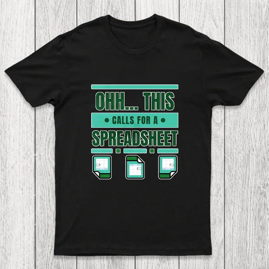 This Calls For A Spreadsheet Office Software Chicluma T-Shirt