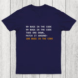 99 Bugs In The Code Chicluma T-Shirt
