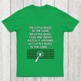 99 Little Bugs in The Code Chicluma T-Shirt