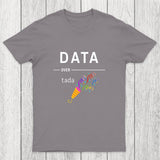 Geeky Data Over Tada Chicluma T-Shirt