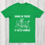 Hang In There, Skeleton Chicluma T-Shirt
