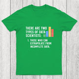 There Are Two Types of Data Scientist Chicluma T-Shirt