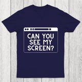 Can You See My Screen Chicluma T-Shirt