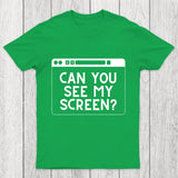 Can You See My Screen Chicluma T-Shirt