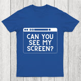 Can You See My Screen Chicluma T-Shirt