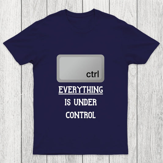 Everything Is Under Ctrl Chicluma T-Shirt