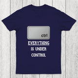 Everything Is Under Ctrl Chicluma T-Shirt