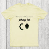 Musicians And Programmers Play In C Chicluma T-Shirt