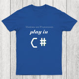 Musicians And Programmers Play In C Chicluma T-Shirt