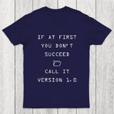 If At First You Do Not Succeed Chicluma T-Shirt