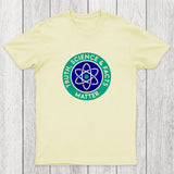 Truth, Science & Facts Matter Chicluma T-Shirt