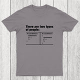 There Are Two Types of People Code Chicluma T-Shirt