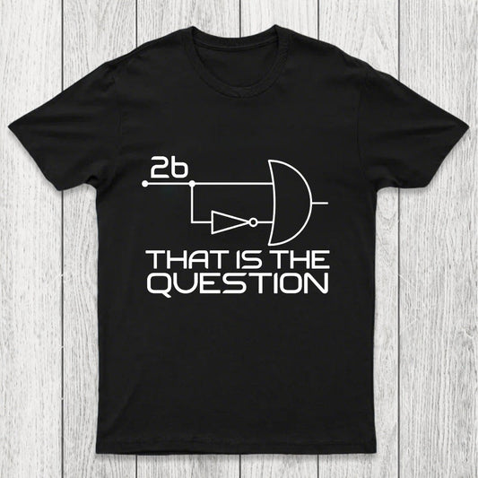 That Is The Question Chicluma T-Shirt
