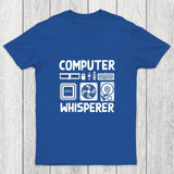 Computer Whisperer Chicluma T-Shirt