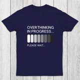 Overthinking in Progress Chicluma T-Shirt