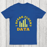 I speak fluent data Chicluma T-Shirt