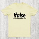 !false Chicluma T-Shirt