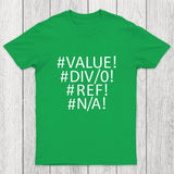 Funny Excel Spreadsheet Errors Chicluma T-Shirt