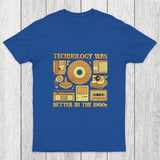 Technology was Better in the 1900s Chicluma T-Shirt