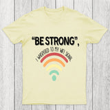 Be Strong I Whispered To My Wifi Signal Chicluma T-Shirt