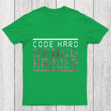 Code Hard Debug Harder Chicluma T-Shirt