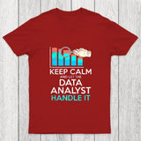 Keep Calm And Let The Data Analyst Handle It Chicluma T-Shirt