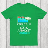 Keep Calm And Let The Data Analyst Handle It Chicluma T-Shirt