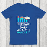 Keep Calm And Let The Data Analyst Handle It Chicluma T-Shirt