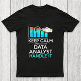 Keep Calm And Let The Data Analyst Handle It Chicluma T-Shirt