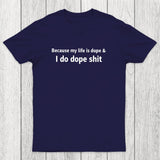 Dope Life Chicluma T-Shirt